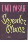 Sevenler Ölmez