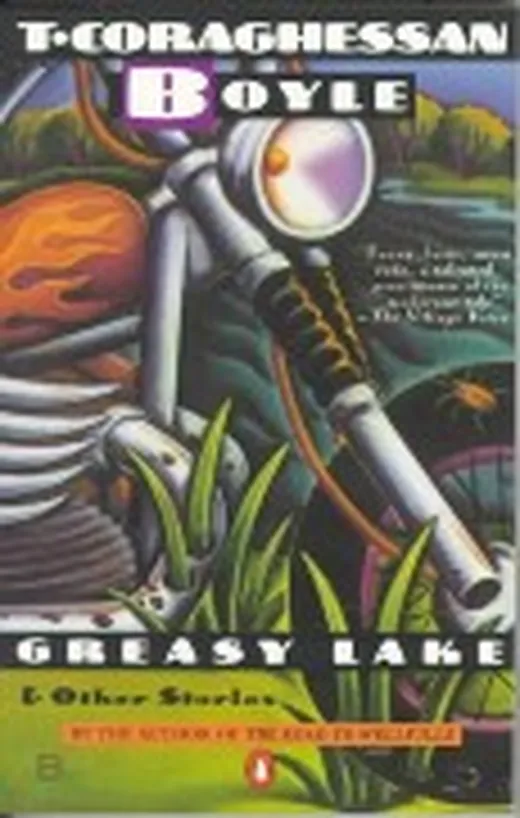 Greasy Lake and Other Stories