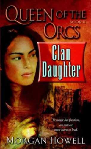 Queen of the Orcs - Clan Daughter