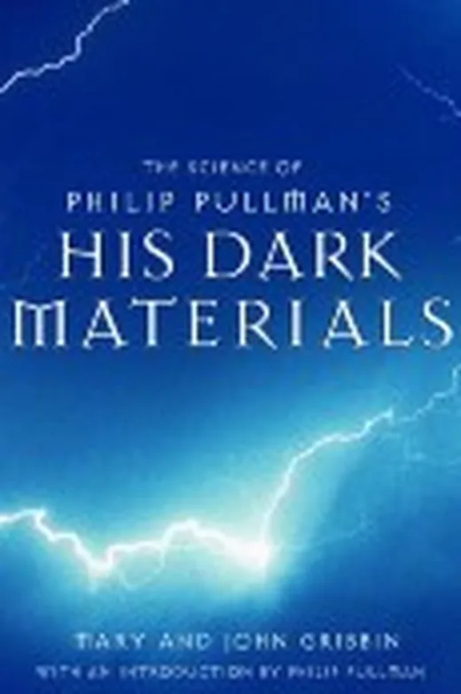 The Science Of Philip Pullman's His Dark Materials