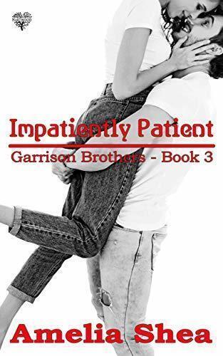 Impatiently Patient