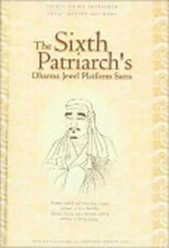 The Sixth Patriarch's Dharma Jewel Platform Sutra