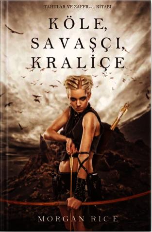 Köle, Savaşçı, Kraliçe