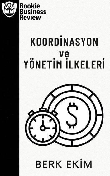 Koordinasyon ve Yönetim İlkeleri