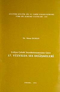 Evliya Çelebi Seyahatnamesine Göre 17. Yüzyılda Ses Değişmeleri / 14-A-22