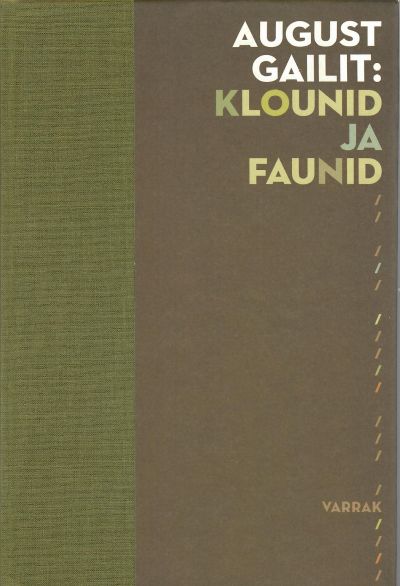 Klounid Ja Faunid — August Gailit