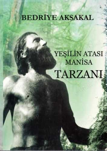 Yeşilin Atası Manisa Tarzanı