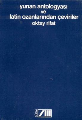Yunan Antologyası ve Latin Ozanlarından Çeviriler