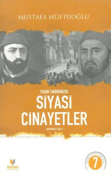 Yakın Tarihimizde Siyasi Cinayetler (Birinci Cilt)