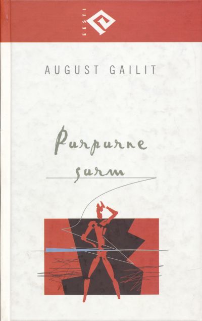 Purpurne Surm — August Gailit