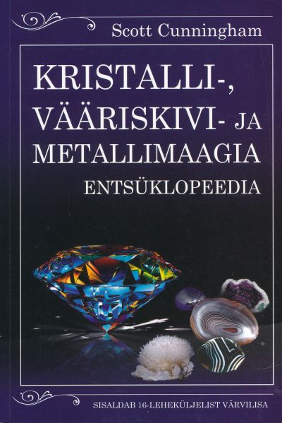 Kristalli-, Vääriskivi- Ja Metallimaagia Entsüklop