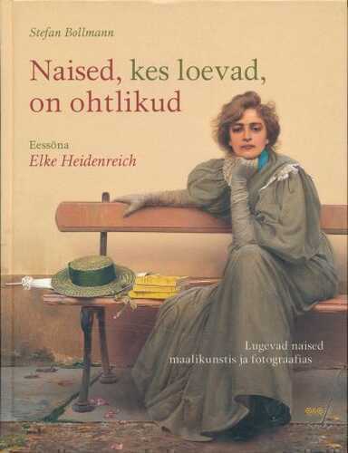 Naised, Kes Loevad