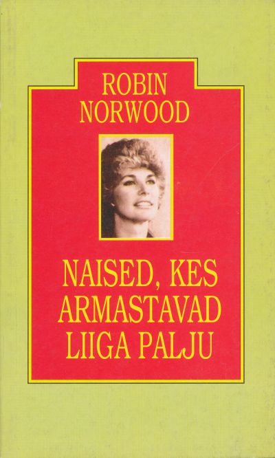 Naised, Kes Armastavad Liiga Palju