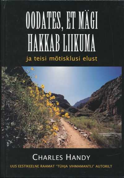 Oodates, et Mägi Hakkab Liikuma
