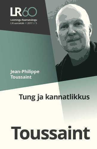Loomingu Raamatukogu 5/2017. Tung Ja Kannatlikkus