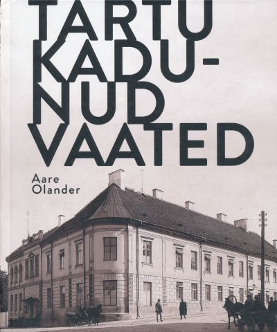 Tartu Kadunud Vaated