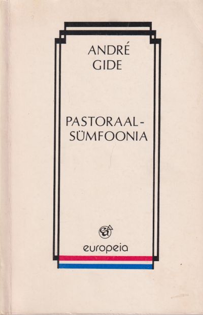 Pastoraalsümfoonia — André Gide
