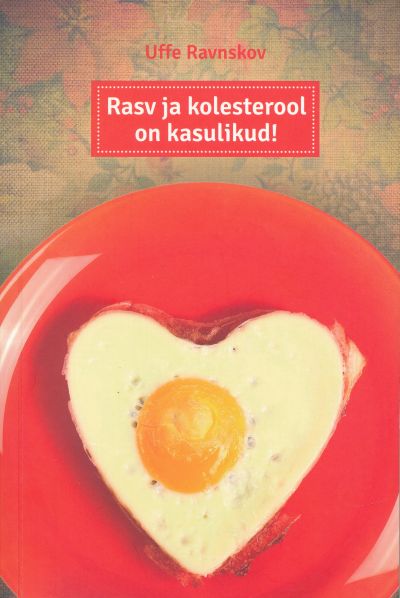 Rasv Ja Kolesterool on Kasulikud