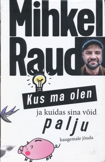 Kus Ma Olen Ja Kuidas Sina Võid Palju Kaugemale Jõ