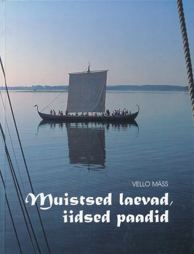 Muistsed Laevad, Iidsed Paadid