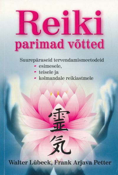 Reiki Parimad Võtted
