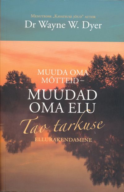 Muuda Oma Mõtteid - Muudad Oma Elu