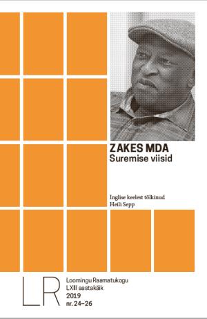 Lrk 24-26/2019 Zakes Mda. Suremise Viisid