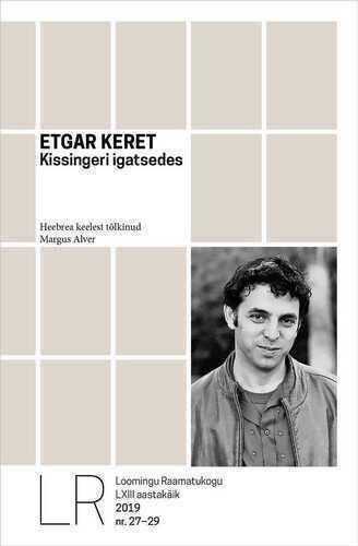 Lrk 27-29/2019 Etgar Keret. Kissingeri Igatsedes