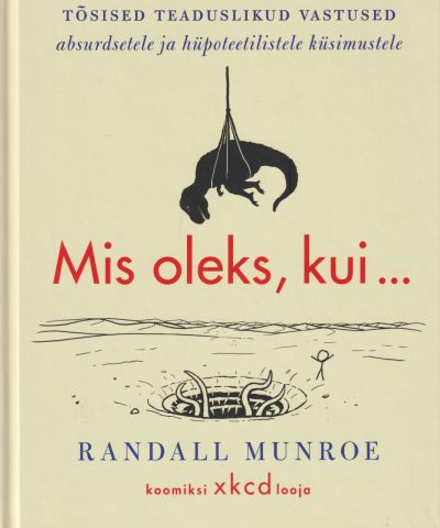 Mis Oleks, Kui ....