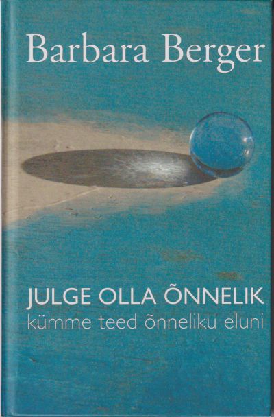 Julge olla õnnelik