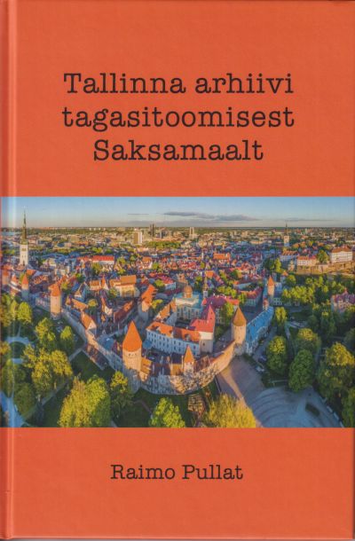 Tallinna arhiivi tagasitoomine Saksamaalt