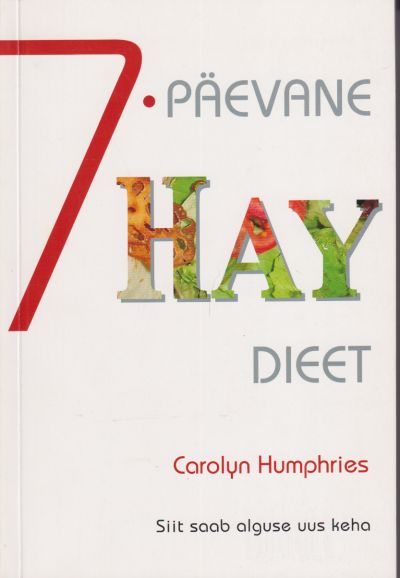 7-päevane Hay dieet