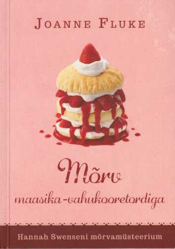 Mõrv maasika-vahukooretordiga