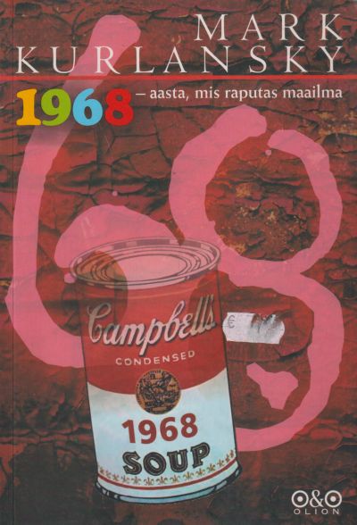 1968 - aasta, mis raputas maailma
