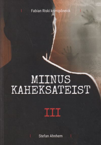 Miinus kaheksateist III