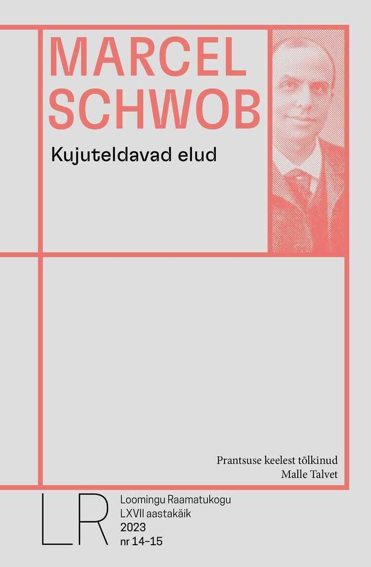 LR 14-15/2023 Marcel Schwob. Kujuteldavad elud