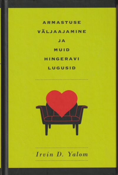 Armastuse väljaajamine ja muid hingeravi lugusid