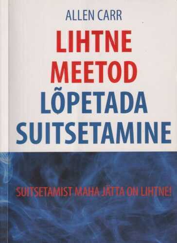 Lihtne meetod lõpetada suitsetamine