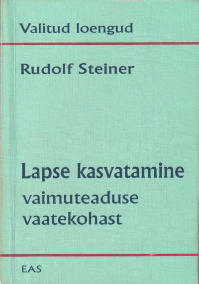 Lapse kasvatamine vaimuteaduse vaatekohast