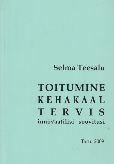 Toitumine, kehakaal, tervis