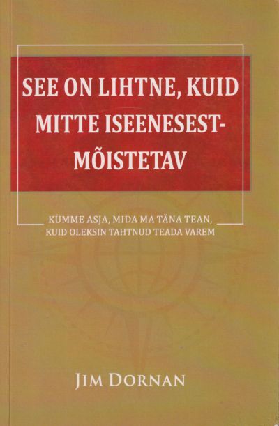 See on lihtne, kuid mitte iseenesestmõistetav