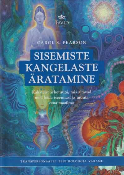 Sisemiste kangelaste äratamine