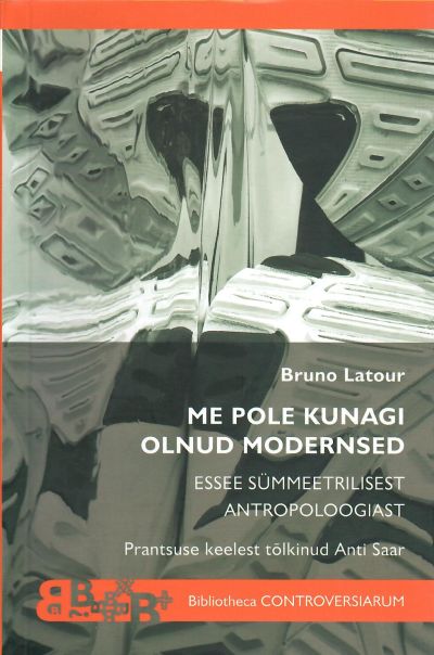 Me pole kunagi olnud modernsed
