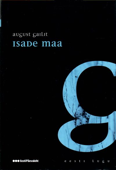 Isade maa — August Gailit