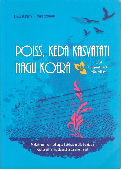 Poiss, keda kasvatati nagu koera