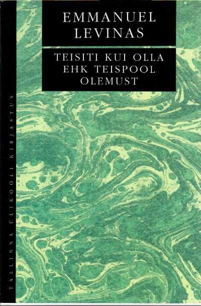 Teisiti kui olla ehk teispool olemust