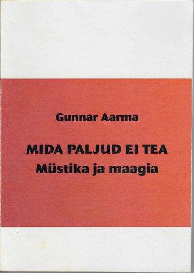 Mida paljud ei tea