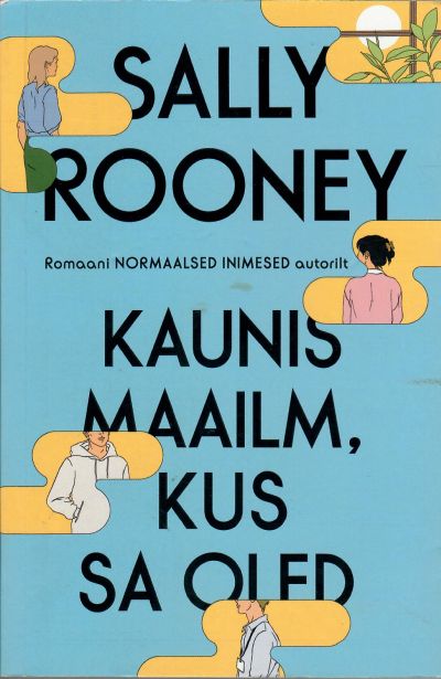 Kaunis maailm, kus sa oled