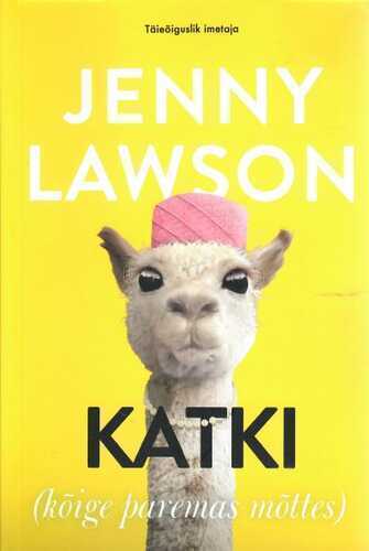 Katki (kõige paremas mõttes)
