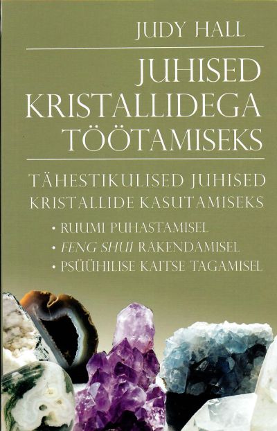 Juhised kristallidega töötamiseks
